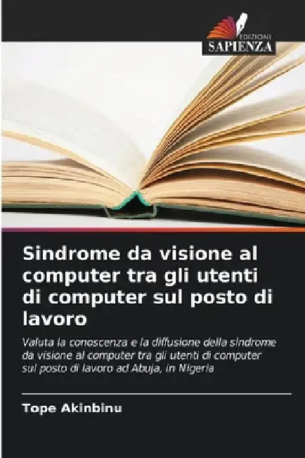 Sindrome da visione al computer tra gli utenti di computer sul posto di lavoro by Tope Akinbinu