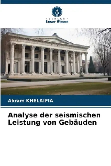 Analyse der seismischen Leistung von Gebäuden by Akram Khelaifia