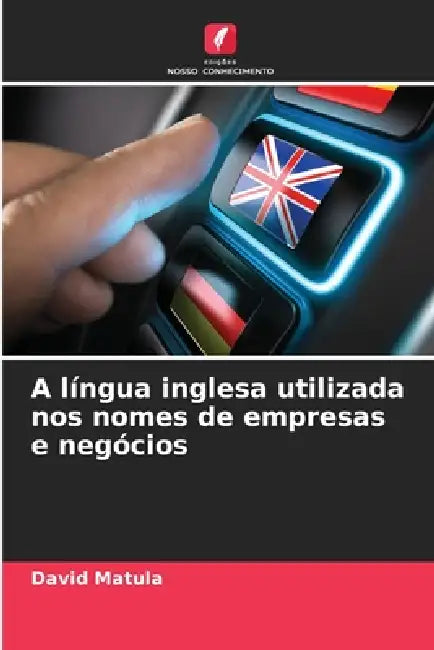 A língua inglesa utilizada nos nomes de empresas e negócios by David Matula