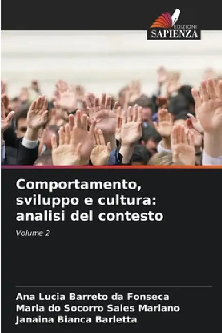Comportamento, sviluppo e cultura: analisi del contesto by Ana Lucia Barreto Da Fonseca, Maria Do Socorro Sales Mariano, Janaina Bianca Barletta