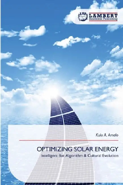 Optimizing Solar Energy by Kulu A. Amalo