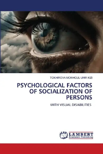 Psychological Factors of Socialization of Persons by Tokhirova Mokhigul Umir Kizi