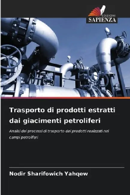Trasporto di prodotti estratti dai giacimenti petroliferi by Nodir Sharifowich Yahqew