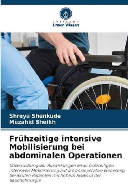 Frühzeitige intensive Mobilisierung bei abdominalen Operationen by Shreya Shenkude