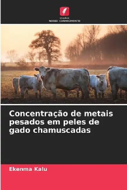 Concentração de metais pesados em peles de gado chamuscadas by Ekenma Kalu
