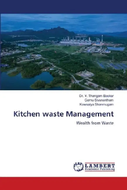 Kitchen waste Management by Y. Thangam Baskar, Gomu Sivanantham, Kowsalya Shanmugam