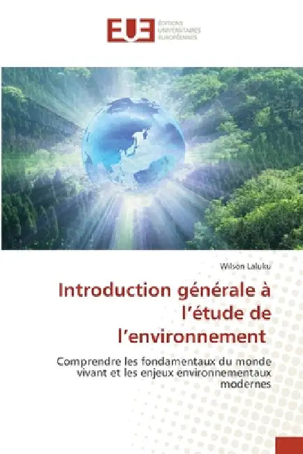Introduction générale à l'étude de l'environnement by Wilson Laluku