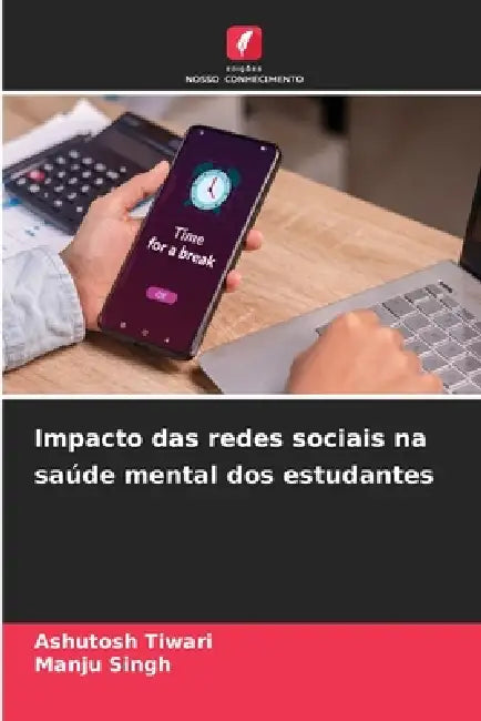 Impacto das redes sociais na saúde mental dos estudantes by Ashutosh Tiwari, Manju Singh