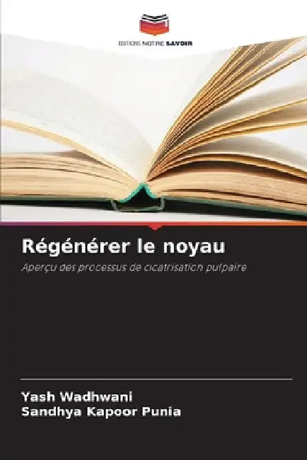 Régénérer le noyau by Yash Wadhwani