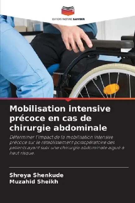 Mobilisation intensive précoce en cas de chirurgie abdominale by Shreya Shenkude
