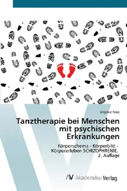 Tanztherapie bei Menschen mit psychischen Erkrankungen by Virginie Nass