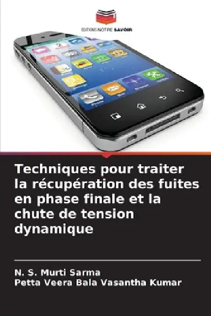 Techniques pour traiter la récupération des fuites en phase finale et la chute de tension dynamique by N. S. Murti Sarma, Petta Veera Bala Vasantha Kumar