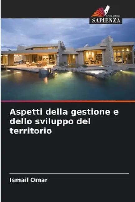 Aspetti della gestione e dello sviluppo del territorio by Ismail Omar