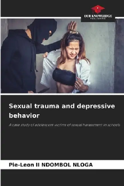Sexual trauma and depressive behavior by II Ndombol Nloga Pie-Leon