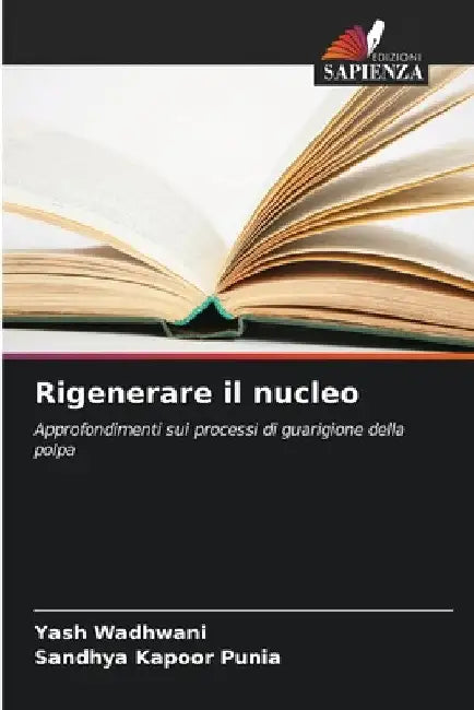 Rigenerare il nucleo by Yash Wadhwani