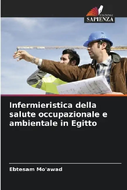 Infermieristica della salute occupazionale e ambientale in Egitto by Ebtesam Mo'awad