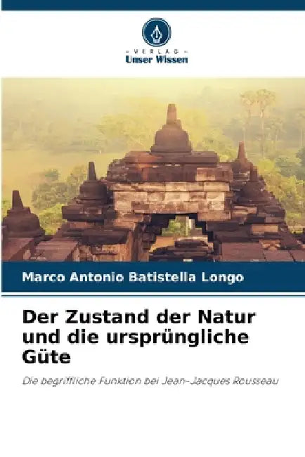 Der Zustand der Natur und die ursprüngliche Güte by Marco Antonio Batistella Longo