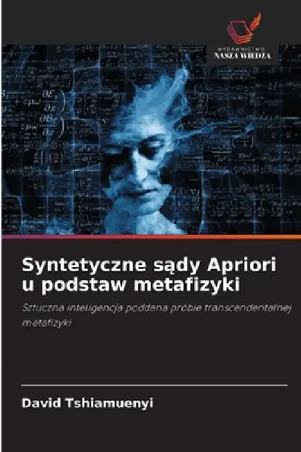 Syntetyczne sądy Apriori u podstaw metafizyki by David Tshiamuenyi