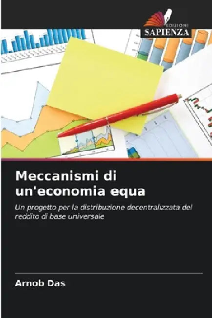 Meccanismi di un'economia equa by Arnob Das