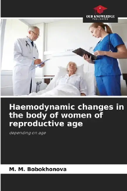 Haemodynamic changes in the body of women of reproductive age by М. М. Bobokhonova