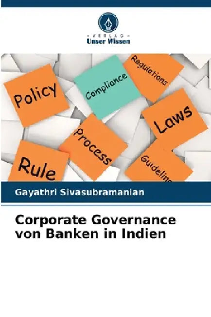 Corporate Governance von Banken in Indien by Gayathri Sivasubramanian