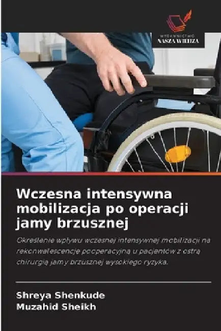 Wczesna intensywna mobilizacja po operacji jamy brzusznej by Shreya Shenkude