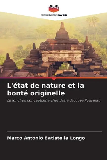 L'état de nature et la bonté originelle by Marco Antonio Batistella Longo
