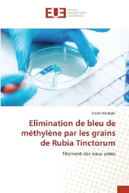Elimination de bleu de méthylène par les grains de Rubia Tinctorum by Zineb Wardighi