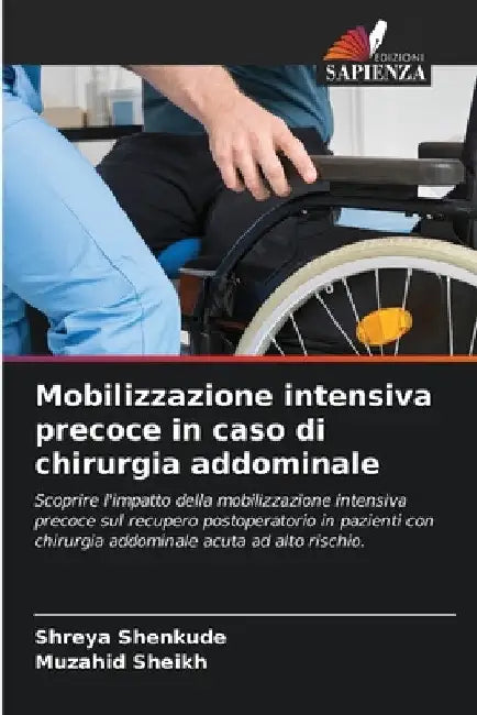 Mobilizzazione intensiva precoce in caso di chirurgia addominale by Shreya Shenkude