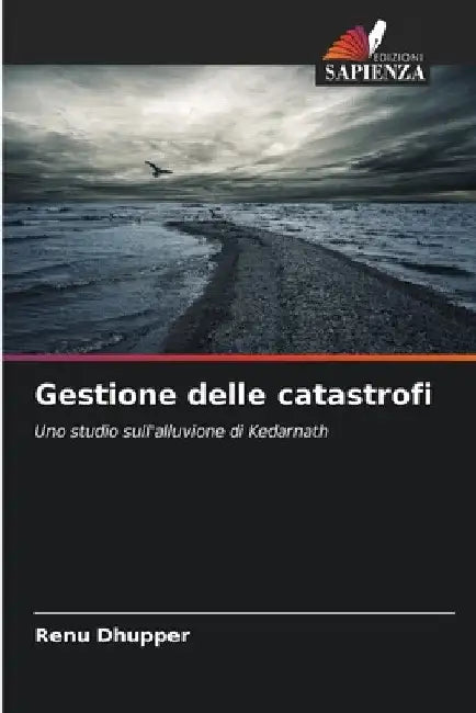 Gestione delle catastrofi by Renu Dhupper