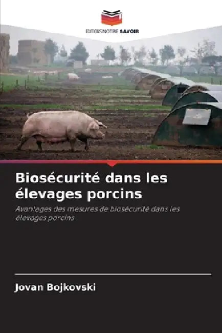 Biosécurité dans les élevages porcins by Jovan Bojkovski