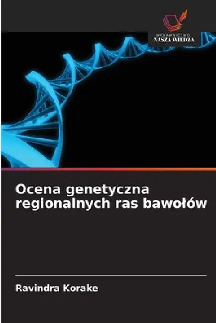 Ocena genetyczna regionalnych ras bawolów by Ravindra Korake