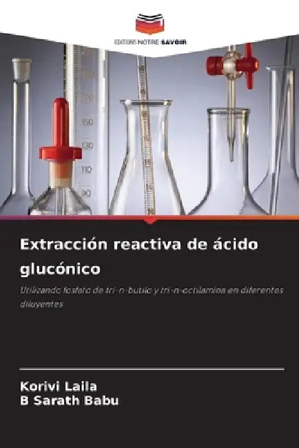 Extracción reactiva de ácido glucónico by Korivi Laila, B. Sarath Babu