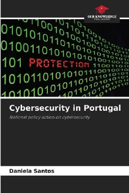 Cybersecurity in Portugal by Daniela Santos