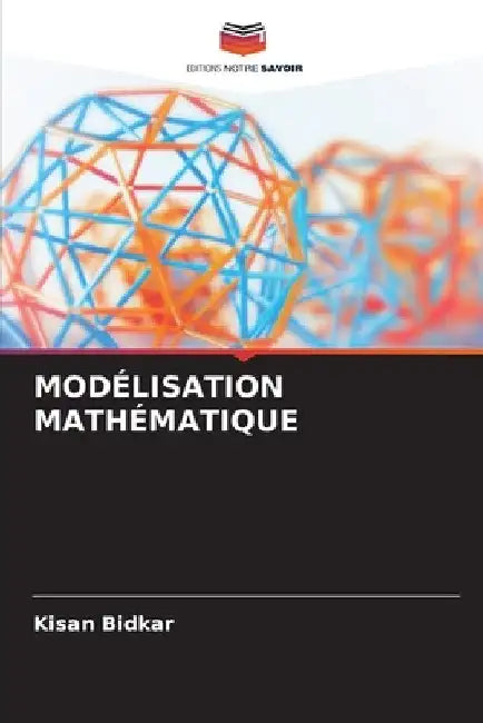 Modélisation Mathématique by Kisan Bidkar