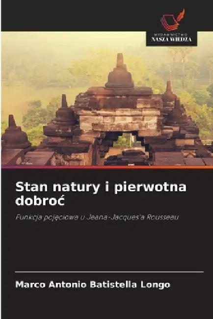 Stan natury i pierwotna dobroc by Marco Antonio Batistella Longo