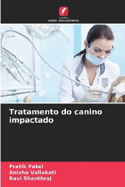 Tratamento do canino impactado by Pratik Patel