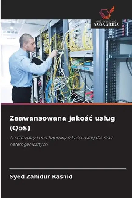 Zaawansowana jakośc uslug (QoS) by Syed Zahidur Rashid