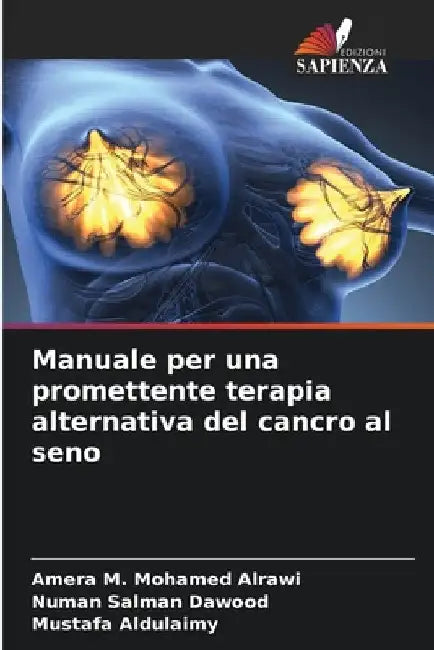 Manuale per una promettente terapia alternativa del cancro al seno by Amera M. Mohamed Alrawi