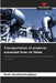 Transportation of products extracted from oil fields by Nodir Sharifovich Jahjaev