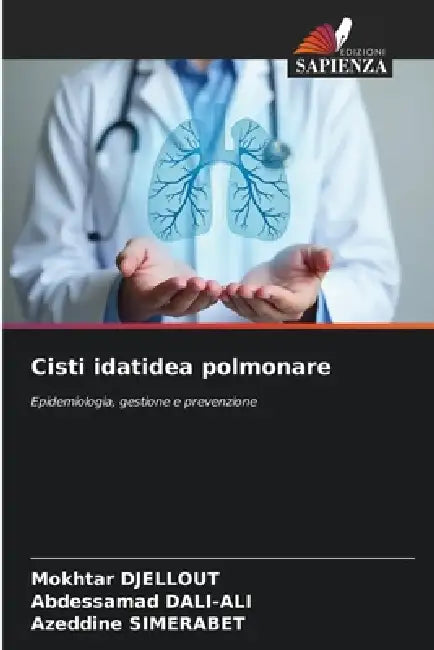 Cisti idatidea polmonare by Mokhtar Djellout, Abdessamad Dali-Ali, Azeddine Simerabet