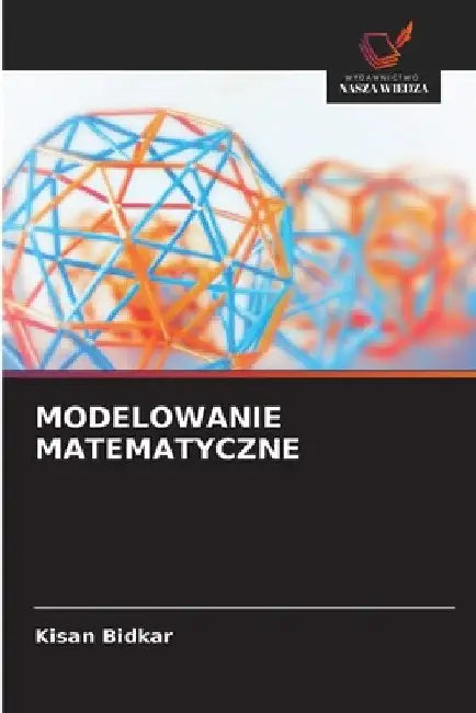 Modelowanie Matematyczne by Kisan Bidkar