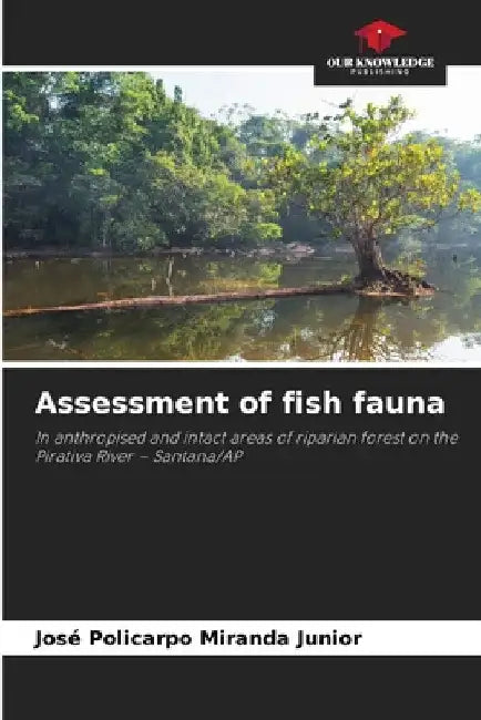 Assessment of fish fauna by José Policarpo Miranda Junior