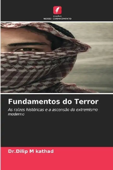 Fundamentos do Terror by Dr Dilip M. Kathad