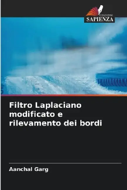 Filtro Laplaciano modificato e rilevamento dei bordi by Aanchal Garg
