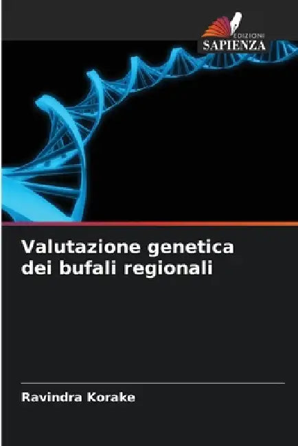 Valutazione genetica dei bufali regionali by Ravindra Korake