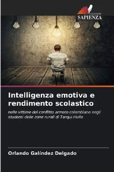Intelligenza emotiva e rendimento scolastico by Orlando Galíndez Delgado