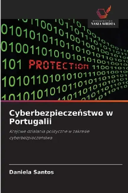 Cyberbezpieczeństwo w Portugalii by Daniela Santos