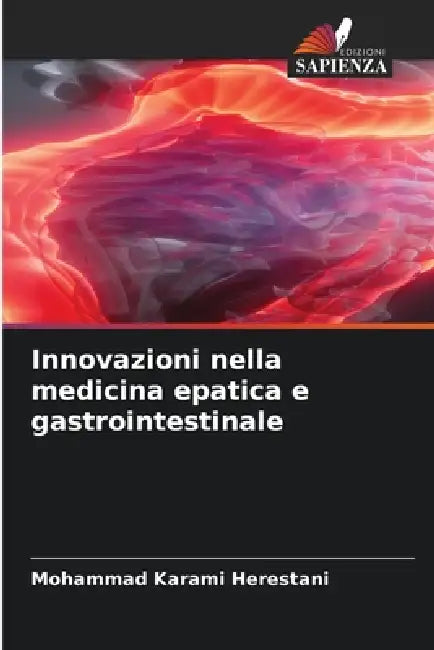 Innovazioni nella medicina epatica e gastrointestinale by Mohammad Karami Herestani