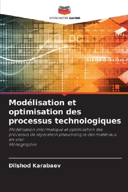 Modélisation et optimisation des processus technologiques by Dilshod Karabaev